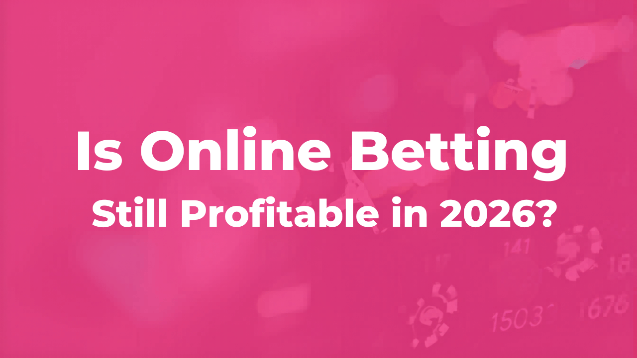 Is Online Betting Still Profitable in 2026?