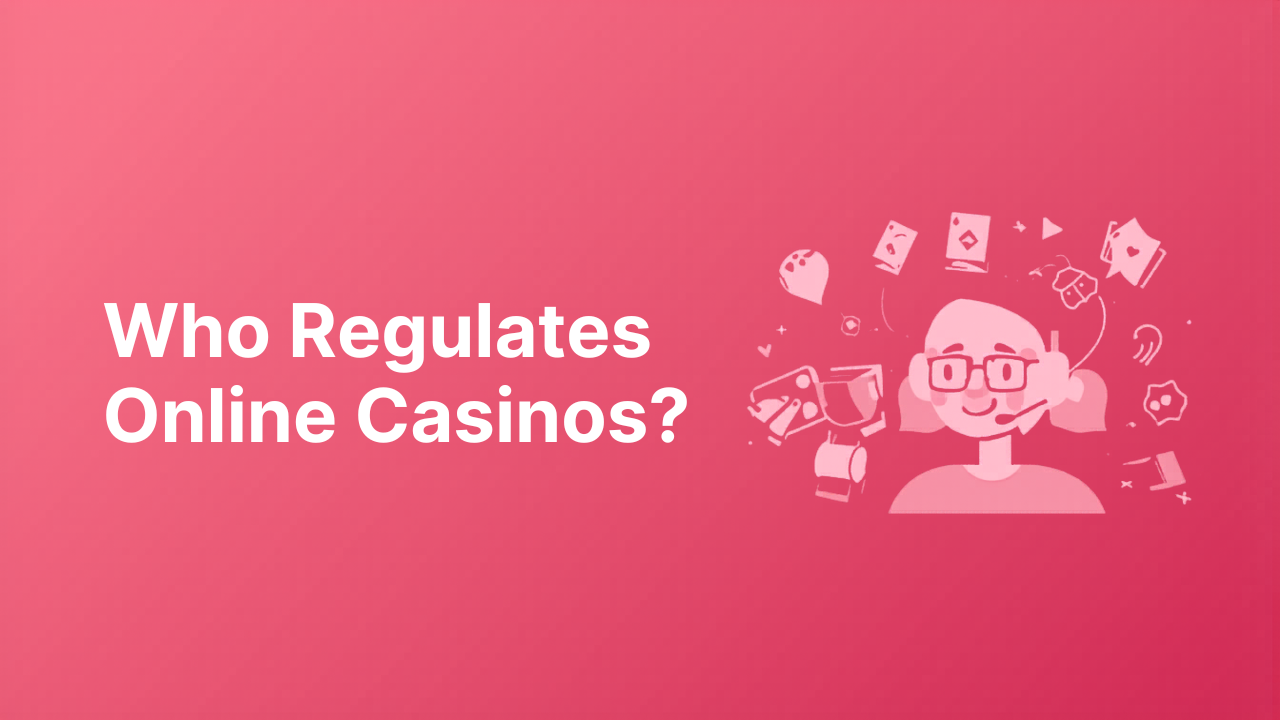Who Regulates Online Casinos?